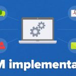 CRM – Implementing CRM Projects